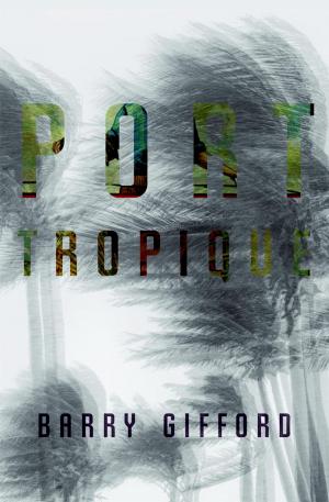 Cover of the book Port Tropique by Noam Chomsky