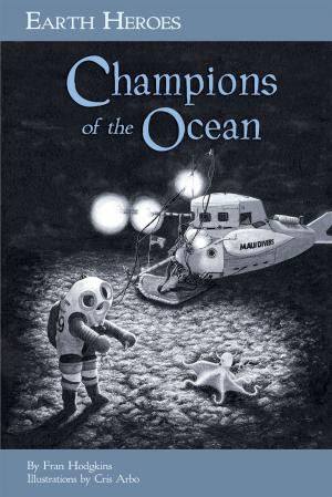 Book cover of Earth Heroes: Champions of the Ocean