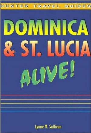Book cover of Dominica & St. Lucia Alive Guide
