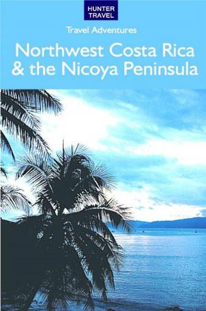 Book cover of Northwest Costa Rica & the Nicoya Peninsula