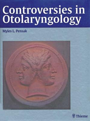 Cover of the book Controversies in Otolaryngology by 