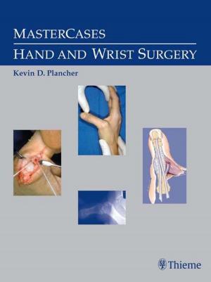 Cover of the book MasterCases in Hand and Wrist Surgery by Theodore Eliades, Wiliam A. Brantley