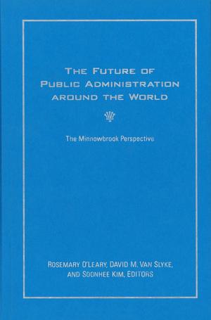 Cover of the book The Future of Public Administration around the World by Kristin E. Heyer