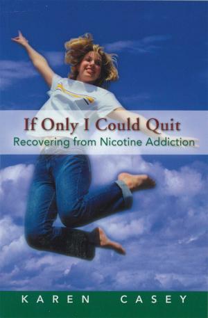 Cover of the book If Only I Could Quit by Jill Hesson
