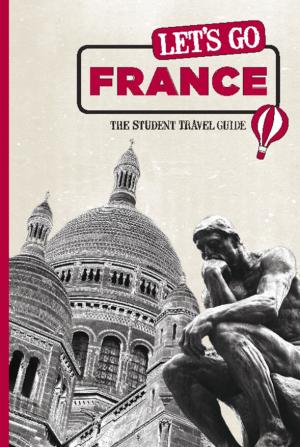 Cover of the book Let's Go France by Harvard Student Agencies, Inc.