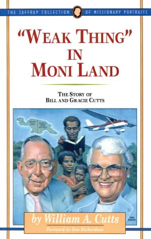 Cover of the book Weak Thing in Moni Land by Larry Burkett, Lee Ellis
