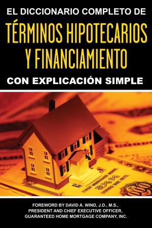 Cover of the book El Diccionario Completo y de Explicación Simple by Kristie Lorette