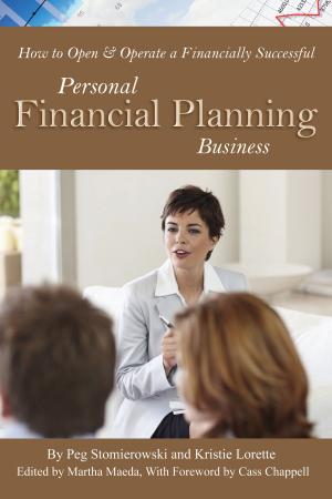 Cover of the book How to Open & Operate a Financially Successful Personal Financial Planning Business by Maritza Manresa