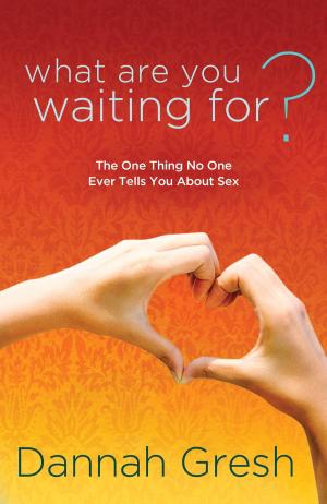 Book cover of What Are You Waiting For?