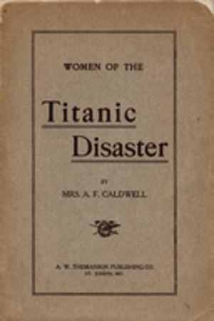 Cover of Women of the Titanic Disaster