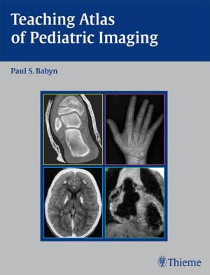 Cover of the book Teaching Atlas of Pediatric Imaging by Dariush Nikkhah