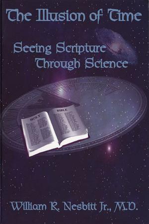 Cover of the book The Illusion of Time: Seeing Scripture Through Science by Jennifer Littman