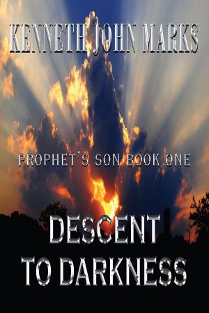 Cover of the book Descent to Darkness: Prophet's Son Book I by Juan Carlos Riofrío Martínez-Villalba