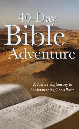 Cover of the book The 40-Day Bible Adventure by Angela K Couch, Debra E Marvin, Shannon McNear, Gabrielle Meyer, Carrie Fancett Pagels, Jennifer Hudson Taylor, Pegg Thomas, Denise Weimer