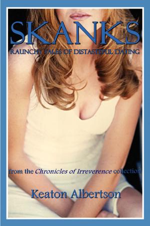 Cover of the book SKANKS by Michael Bertoldo