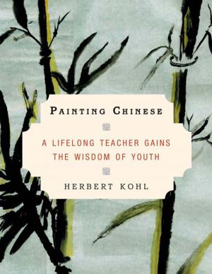 Cover of the book Painting Chinese by Melissa Fay Greene