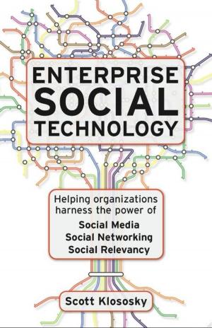 Cover of the book Enterprise Social Technology: Helping Organizations Harness The Power Of Social Media Social Networking Social Relevance by Hyken, Shep