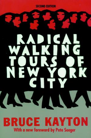 Cover of the book Radical Walking Tours of New York City by Ulrike Meinhof, Elfriede Jelinek, Bettina Rohl