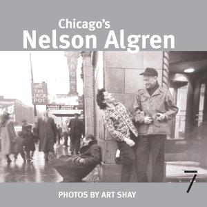 Cover of the book Chicago's Nelson Algren by Tony Hefner