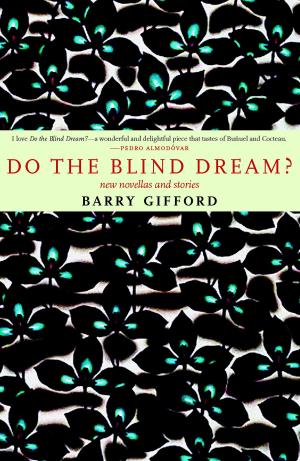 Cover of the book Do the Blind Dream? by Laura Flanders, Richard Goldstein, Dean Kuipers, James Ridgeway, Eli Sanders