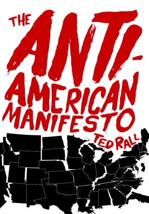 Cover of the book The Anti-American Manifesto by J. R. Helton