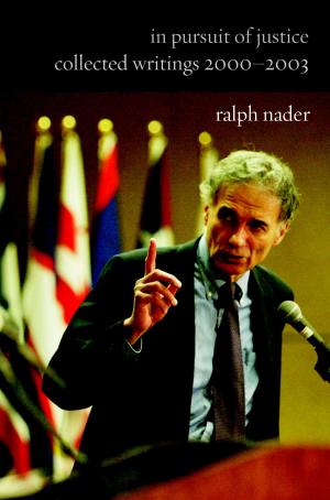 Cover of the book In Pursuit of Justice by Ralph Nader