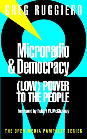 Cover of the book Microradio & Democracy by Dr. Steve Barrer