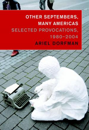 Cover of the book Other Septembers, Many Americas by Martin Blank, PhD