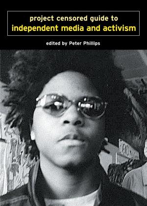 Cover of the book Project Censored Guide to Independent Media and Activism by Angela Y. Davis
