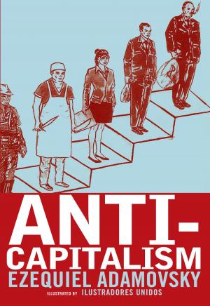 Cover of the book Anti-Capitalism by Andri Snaer Magnason