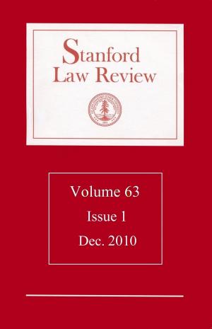 Book cover of Stanford Law Review: Volume 63, Issue 1 - December 2010