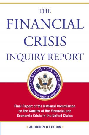 Cover of the book The Financial Crisis Inquiry Report, Authorized Edition by Richard N. Haass