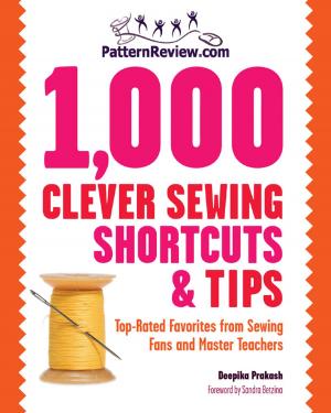 Cover of the book PatternReview.com 1,000 Clever Sewing Shortcuts and Tips: Top-Rated Favorites from Sewing Fans and Master Teachers by Margaret Hubert