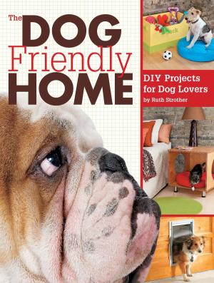 Cover of the book The Dog Friendly Home by Gary Lewis