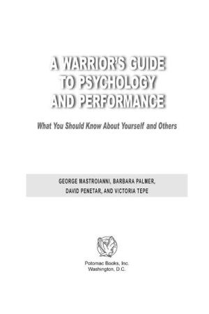 Cover of the book A Warrior's Guide to Psychology and Performance by Rohan Gunaratna, Arabinda Acharya