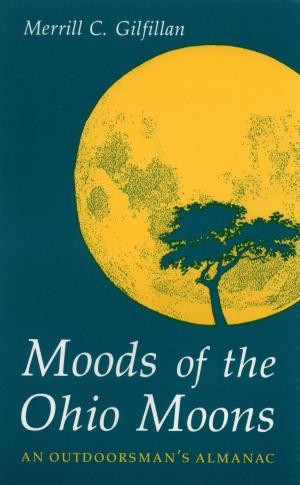 Cover of the book Moods of the Ohio Moons by Thomas J. Rowland