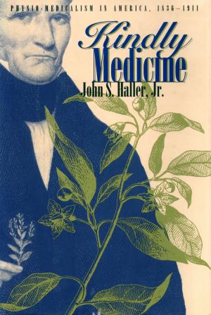 Cover of the book Kindly Medicine by Sanford E. Marovitz