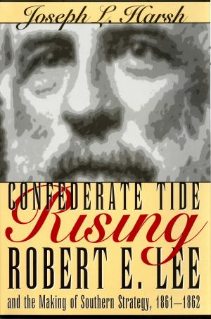 Cover of the book Confederate Tide Rising by Joe Heffron, Jack Heffron