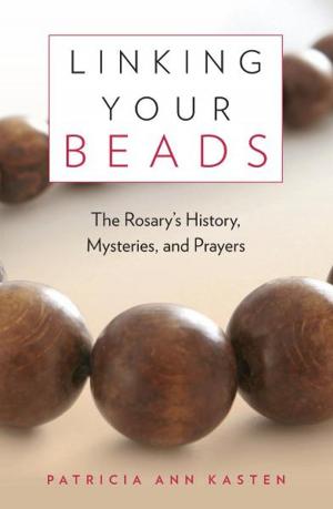 Cover of the book Linking Your Beads by Fr. Mitch Pacwa