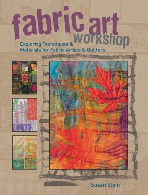Cover of the book Fabric Art Workshop by Helle Benedikte Neigaard