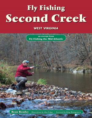 Book cover of Fly Fishing the Second Creek, West Virginia