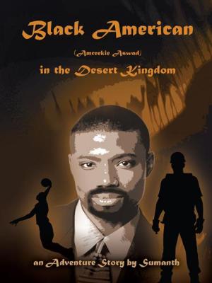 bigCover of the book Black American (Amreekie Aswad) in the Desert Kingdom - Part I by 