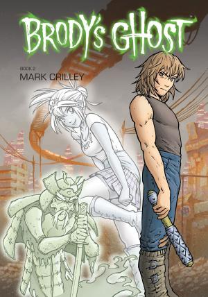 Cover of the book Brody's Ghost Volume 2 by Jacob Chabot