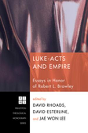 Cover of the book Luke-Acts and Empire by G. Wright Doyle
