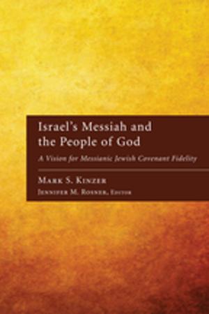 Cover of the book Israel's Messiah and the People of God by Richard E. Creel