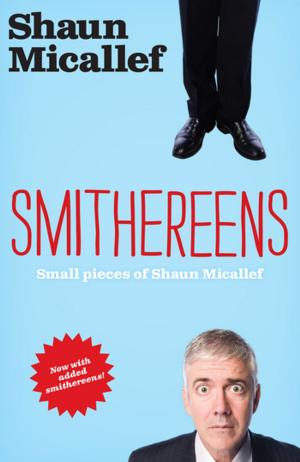 Cover of the book Smithereens by Gideon Haigh