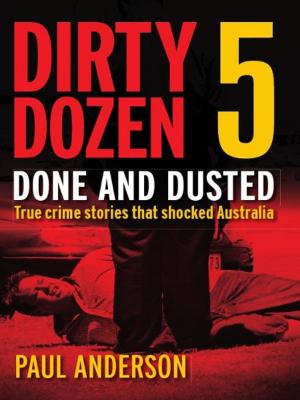 Cover of the book Dirty Dozen 5: Done and Dusted by James Halliday
