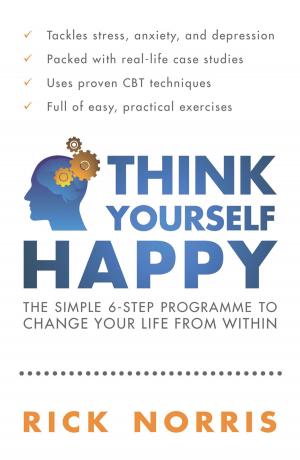 Cover of the book Think Yourself Happy by Clare Mulley