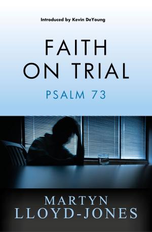 Cover of the book Faith on Trial by Irene Howat
