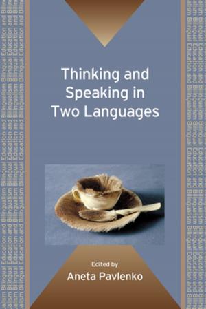 Cover of the book Thinking and Speaking in Two Languages by Prof. C. Michael Hall, Dr. Dieter K. Müller, Prof. Jarkko Saarinen